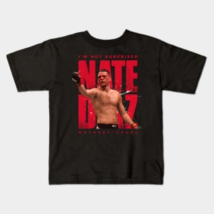 Nate Diaz I'M Not Surprised Kids T-Shirt